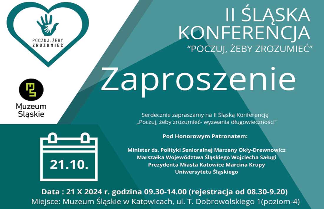 II Śląska konferencja Poczuj, żeby zrozumieć-wyzwania długowieczności